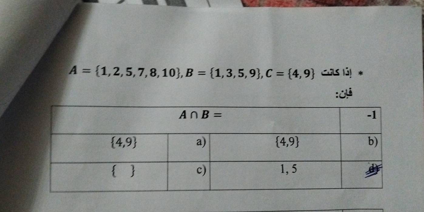 A= 1,2,5,7,8,10 ,B= 1,3,5,9 ,C= 4,9 CGls lả) *
:¿i