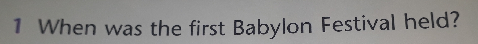 When was the first Babylon Festival held?