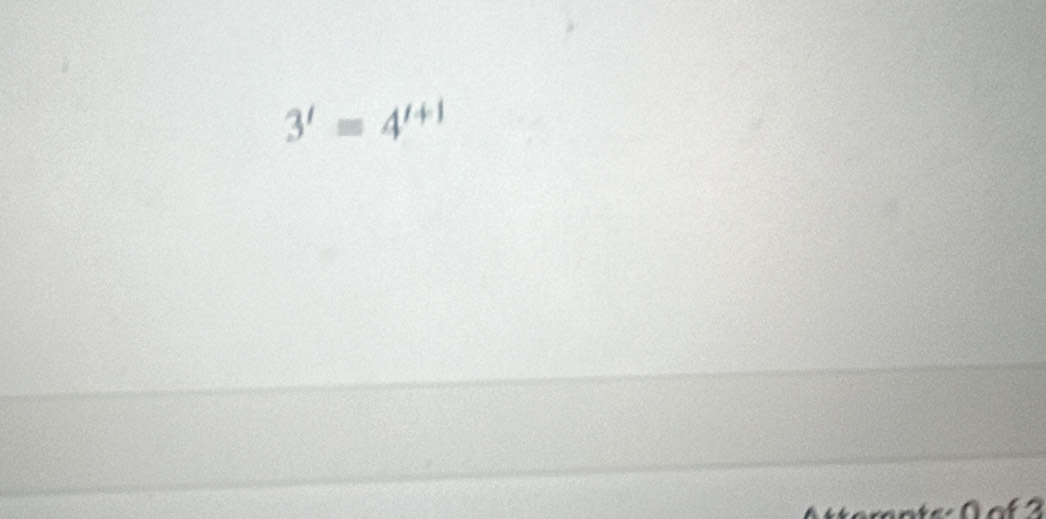 3^1=4^(1+1)
o 2