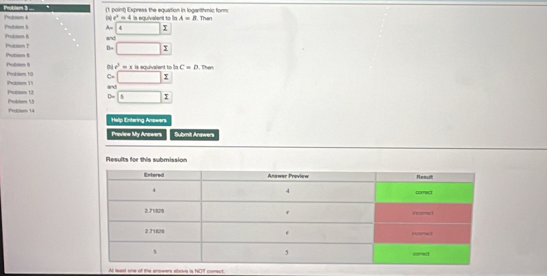 Solved: Problem 3 ... (1 point) Express the equation in logarithmic ...