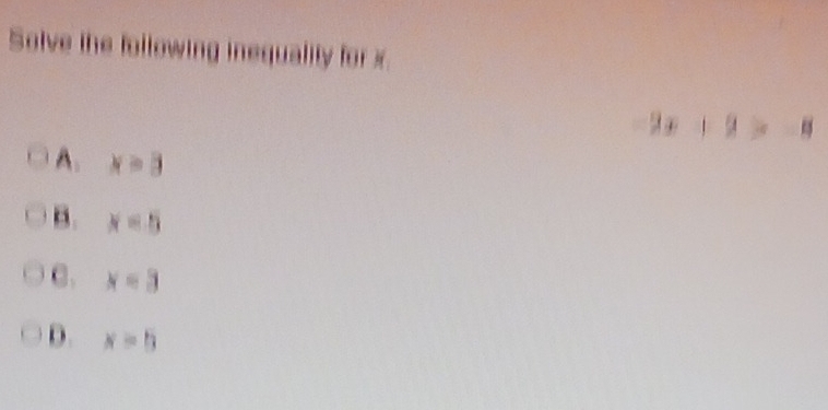 ualily for x
A.
B. x=5
C. x=3
D. x=5