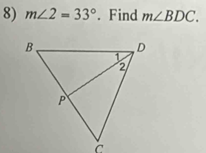 m∠ 2=33°. Find m∠ BDC.