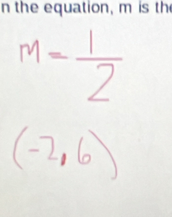 M= 1/2 
(-2,6)