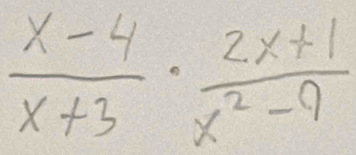  (x-4)/x+3 ·  (2x+1)/x^2-9 