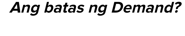 Ang batas ng Demand?