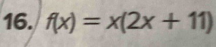 f(x)=x(2x+11)