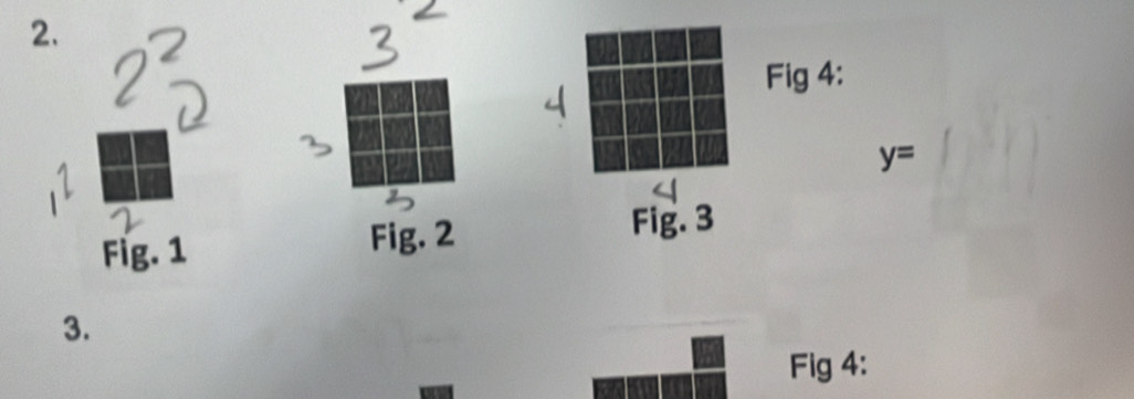 Fig 4:
y=
Fig. 1 Fig. 2 
Fig. 3 
3. 
Fig 4: