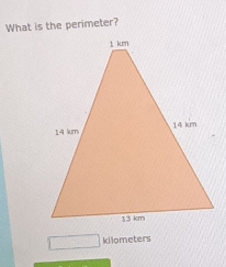 What is the perimeter?
□ kilometers