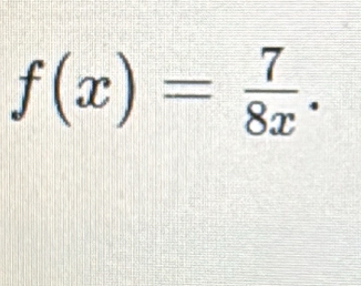 f(x)= 7/8x .