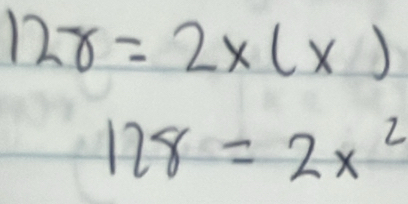 12r=2* (x)
128=2x^2