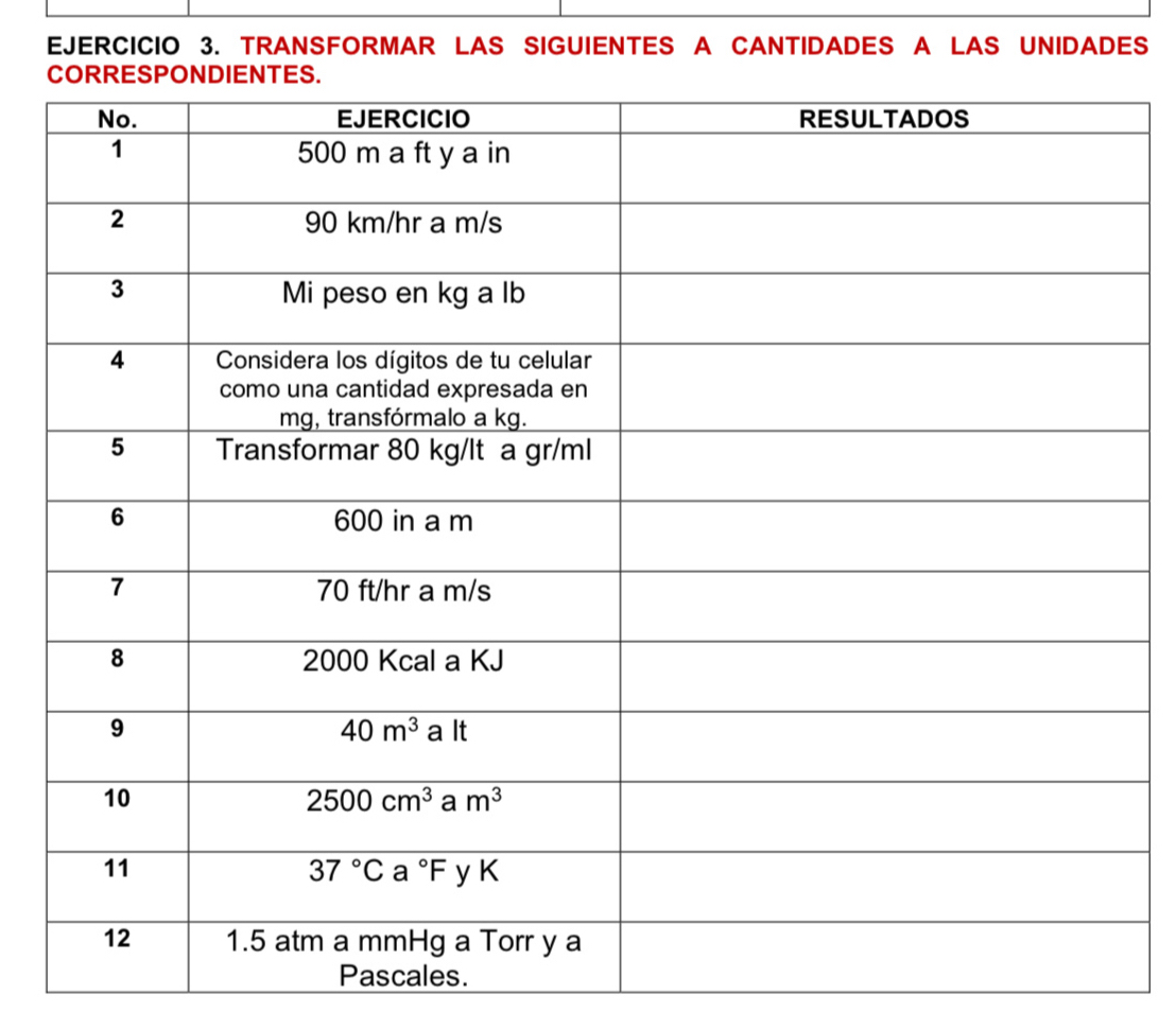 TRANSFORMAR LAS SIGUIENTES A CANTIDADES A LAS UNIDADES