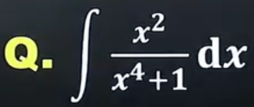 ∈t  x^2/x^4+1 dx