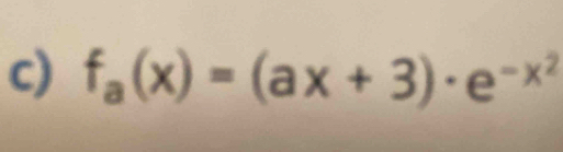 f_a(x)=(ax+3)· e^(-x^2)