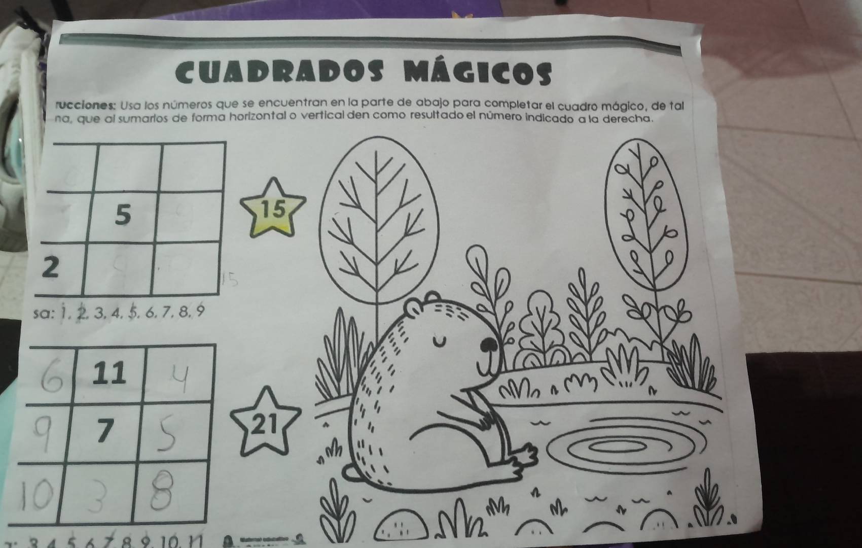 CUADRADos mágicos 
rucciones: Usa los números que se encuentran en la parte de abajo para completar el cuadro mágico, de tal 
na, que al sumarios de forma horizontal o vertical den como resultado el número indicado a la derecha.
5
15
6
2
sa: 1. 2. 3, 4, 5. 6, 7, 8. 9
21
n 
。 1 n