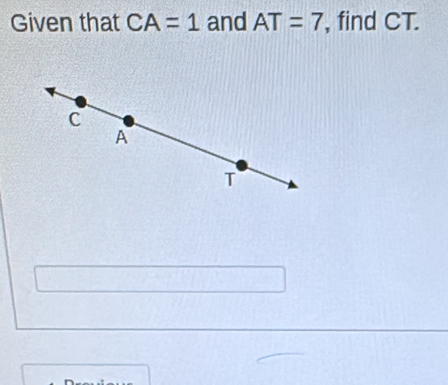 Given that CA=1 and AT=7 , find CT.