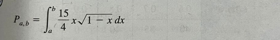 P_a,b=∈t _a^(bfrac 15)4xsqrt(1-x)dx