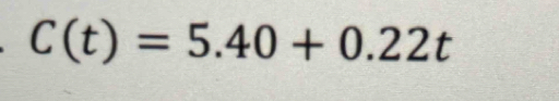 C(t)=5.40+0.22t