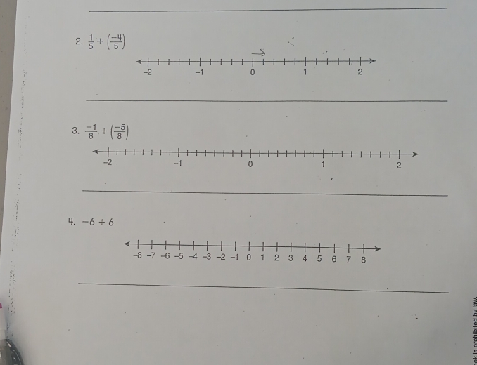  1/5 +( (-4)/5 )
3.  (-1)/8 +( (-5)/8 )
4. -6+6