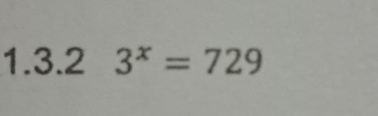 3^x=729