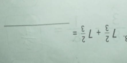 7 2/3 +7 2/3 = _