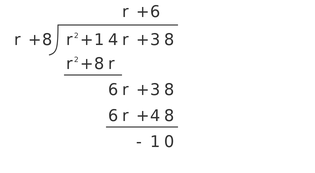 Solved: (r^2+14r+38)/ (r+8) [Math]