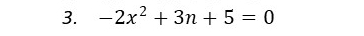 -2x^2+3n+5=0