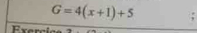 G=4(x+1)+5