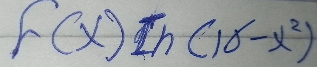 f(x)ln (10-x^2)