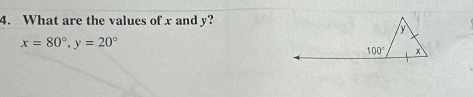 What are the values of x and y?
x=80°,y=20°