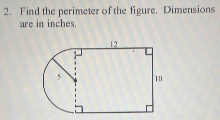 Find the perimeter of the figure. Dimensions 
are in inches.