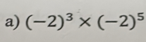 (-2)^3* (-2)^5