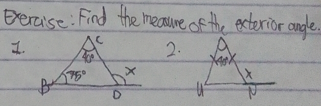 exercise : Find the measure of the exterior angle.
I
2.