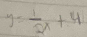 y= 1/2x +4