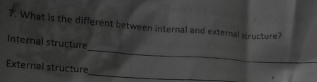 Solved: What is the different between internal and external structure ...