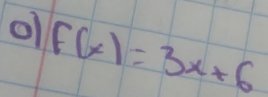 o1 F(x)=3x+6