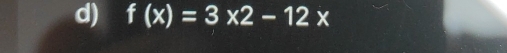 f(x)=3* 2-12x