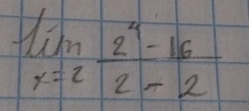 limlimits _x=2 (2^4-16)/2-2 