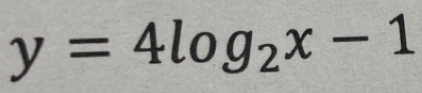 y=4log _2x-1