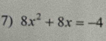 8x^2+8x=-4