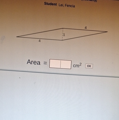 Student Lei, Fencia 
Area =□ cm^2 OK