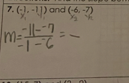 (-1,-1]) and (-6,-7)
_