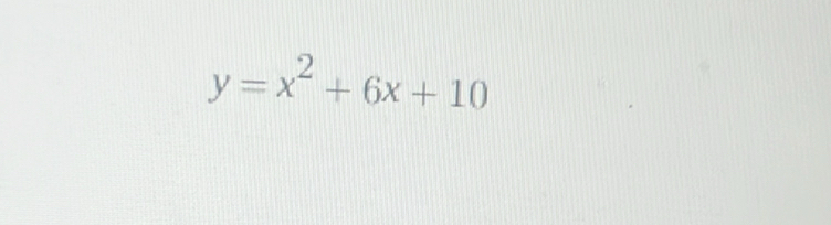 y=x^2+6x+10