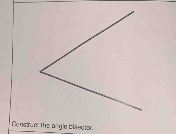 Construct the angle bisector.