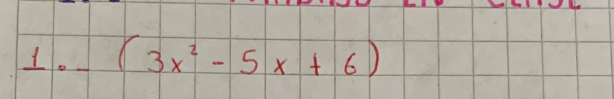 (3x^2-5x+6)