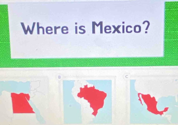 Where is Mexico?