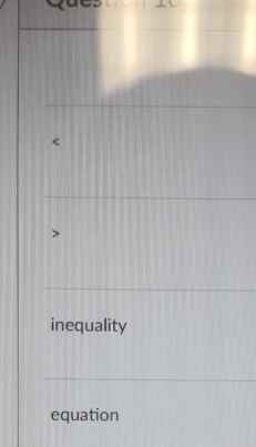 inequality
equation