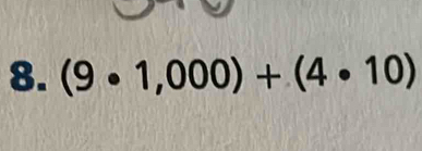 (9· 1,000)+(4· 10)