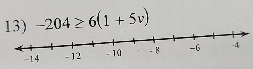 -204≥ 6(1+5v)
-12