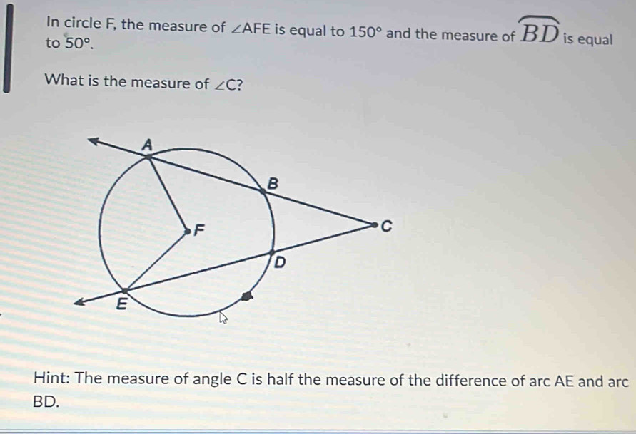 Solved: In circle F, the measure of ∠ AFE is equal to 150° and the ...