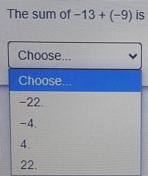 The sum of -13+(-9) is